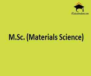 M.Sc. (Materials Science)
